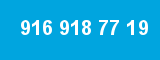 916 918 77 19